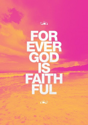 Forever God Is Faithful