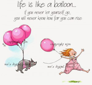 Life is Like a Balloon . . .