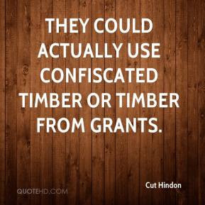 Timber Quotes