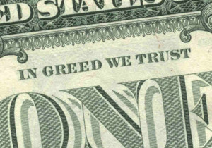 Money Greed