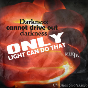 martin luther king jr quote darkness and light martin luther king ...