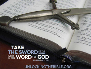 take the sword of the Spirit, which is the Word of God.” Ephesians 6 ...