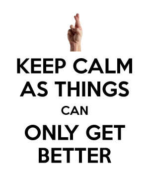 Things Can Only Get Better