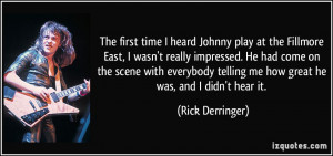 The first time I heard Johnny play at the Fillmore East, I wasn't ...