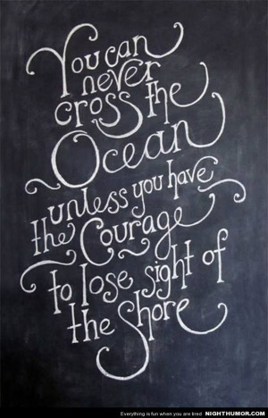 ... move forward. Swim out of your comfort zone. #Quote #Courage #