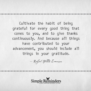 of being grateful by ralph waldo emerson cultivate the habit of being ...