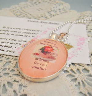 Jane Austen quote pendant staying at home tea shabby by Starzyia, $18 ...