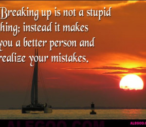 breaking-up-is-not-a-stupid-thing-break-up-quote.jpg