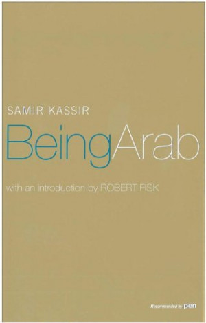 By Samir Kassir Robert Fisk Introduction 19 October 2006 picture