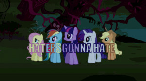 My+little+pony+haters+gonna+hate+gif