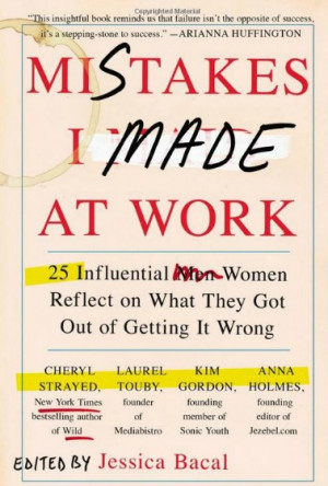 ... Women Talk About The Professional Mistakes They’ve Made In New Book