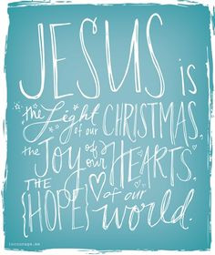 Jesus is...Light, Joy, Hope - Merry Christmas More