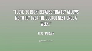 quote-Tracy-Morgan-i-love-30-rock-because-tina-fey-227166_1.png