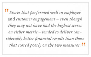 QUOTE: Stores that performed well in employee and customer engagement ...