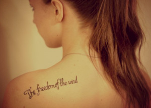 Freedom Quotes Tattoos Freedom tattoo