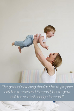 Attachment Parenting, Inspirational Quotes