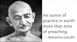 Gandhi Quotes About Wisdom: An Ounce Of Practice Is Worth More Than ...