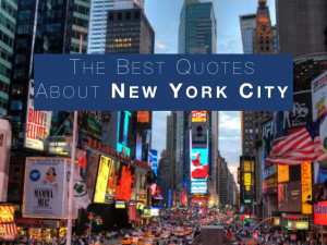 The Best Quotes About New York