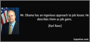 Mr. Obama has an ingenious approach to job losses: He describes them ...