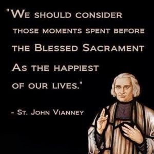 St. John Vianney quote on the Blessed Sacrament. Catholic