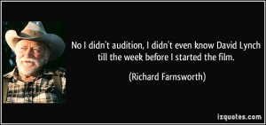 More Richard Farnsworth Quotes
