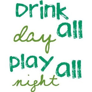 miami trick - drink all day play all night - quote - made by Laurr