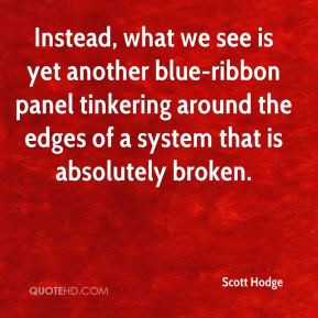 Instead, what we see is yet another blue-ribbon panel tinkering around ...