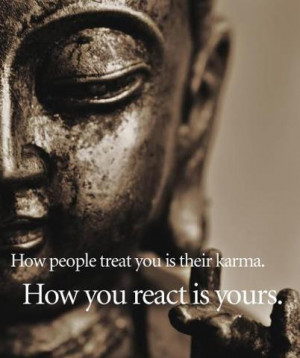 ... of our Dharma and Karma, be it from this life or the previous life