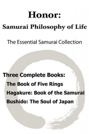 ... Five Rings, Hagakure: The Way of the Samurai, Bushido: The Soul of