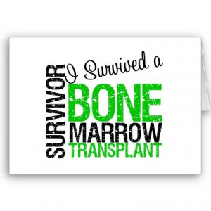 Survived a Bone Marrow Transplant Greeting Cards
