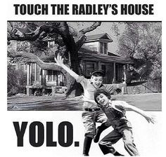 Jem and Scout's goal was to touch the Radley's house! haha