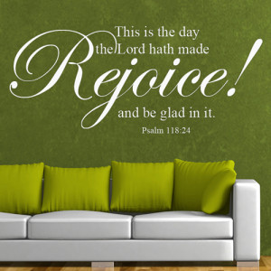 Scripture Wall Decal- This Is The Day The Lord Hath Made Rejoice ...
