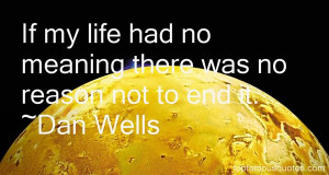 Favorite Dan Wells Quotes