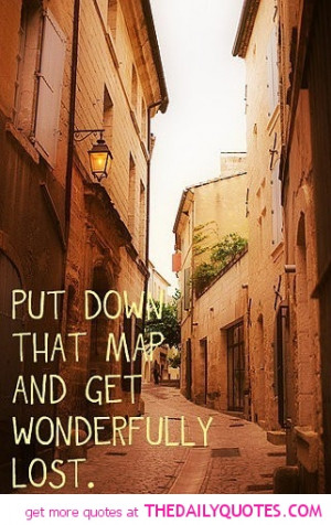 travel-quotes-lets-get-wondefully-lost-adventures-quote-sayings-pics ...