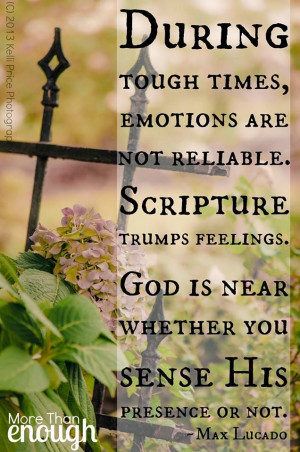 During the tough times . . .
