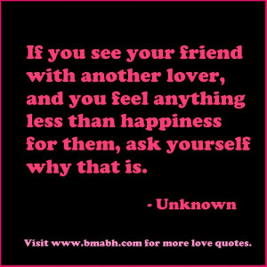 falling in love with your friend quotes-If you see your friend with ...