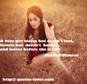 Wise Girl Kisses But Doesn't Love