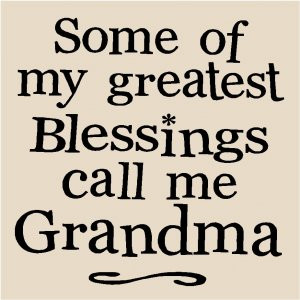 ... Some of my greatest blessings call me grandma 12x12 vinyl wall art