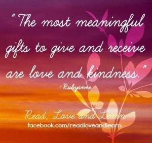 Meaningful gift quote via www.Facebook.com/ReadLoveandLearn