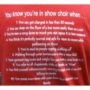 You know you're in show choir when...