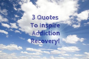 Quotes-To-Inspire-Addiction-Recovery-Spiritual-Counseling-Program ...