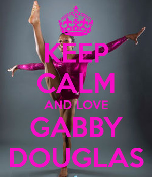 Showing Gallery For Keep Calm And Love Gabby Douglas