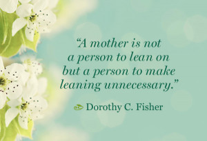 10 Inspirational Quotes on Mother’s Day , Quote for Mothers Day