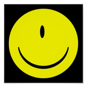 Smiley Face With One Eye Funny Sign Poster