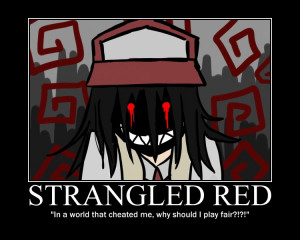 Strangled Red Motivational Poster by Yubel198
