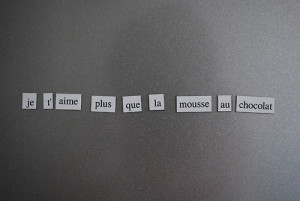 chocolat #french quote #french #i love you #Je t'aime