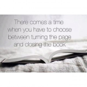 Tough decisions sometimes...: Turn, Time, Life, New Book, Wisdom, True ...