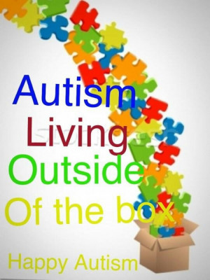 Autism living outside the box