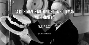 money w c fields at lifehack quotesmore great quotes at http quotes ...