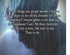 Movie Quotes on Pinterest - blade runner, death and finals